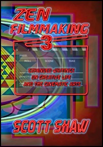 Zen Filmmaking 3